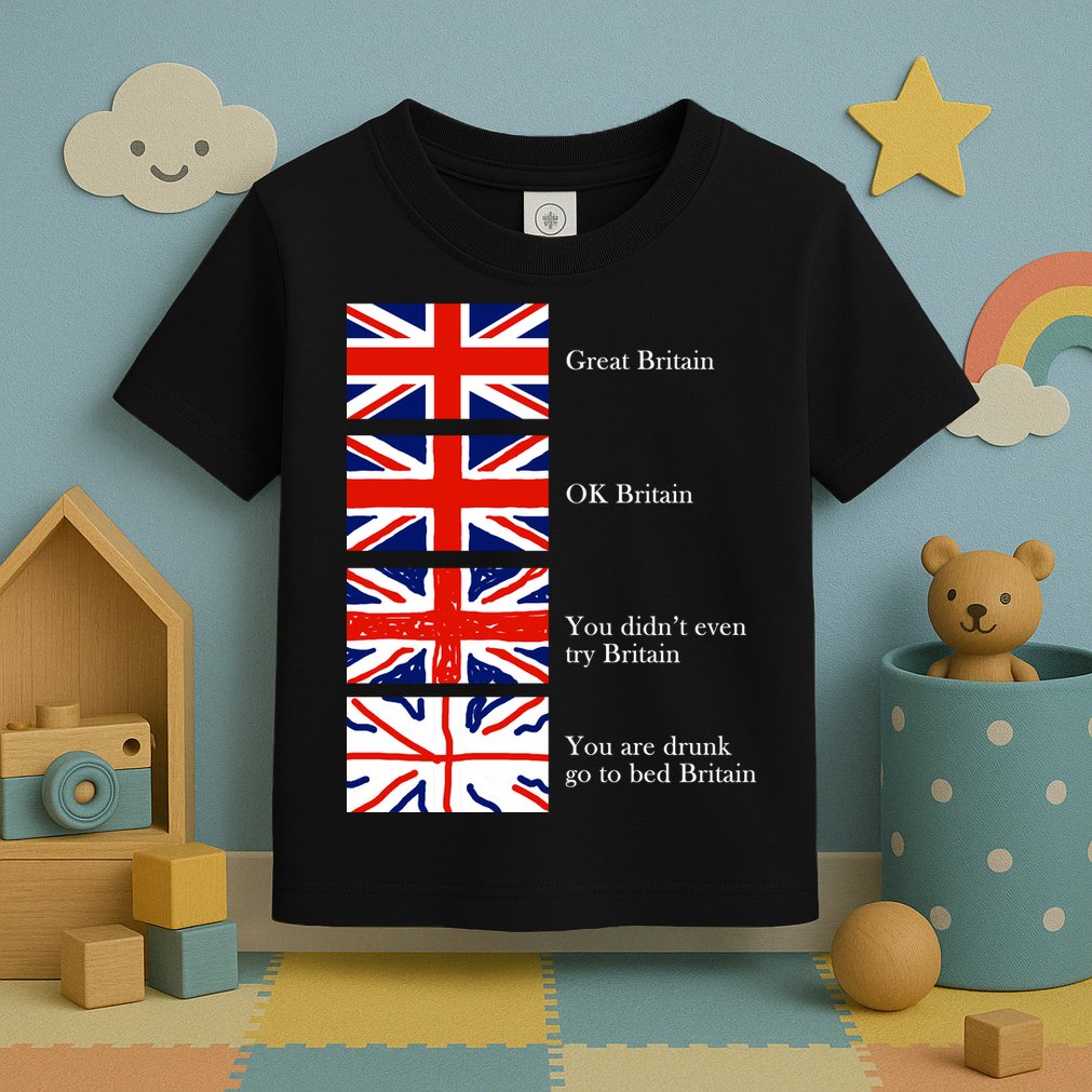 Great Britain OK Britain Funny Sarcastic Toddler T-Shirt