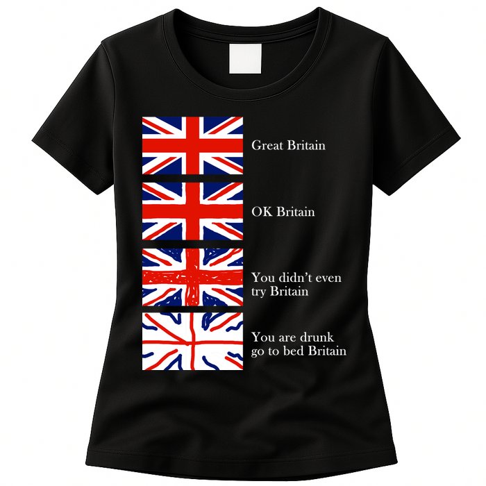 Great Britain OK Britain Funny Sarcastic Womens T-Shirt