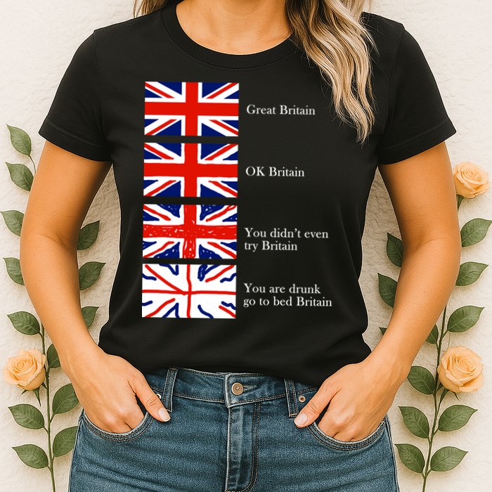 Great Britain OK Britain Funny Sarcastic Womens T-Shirt