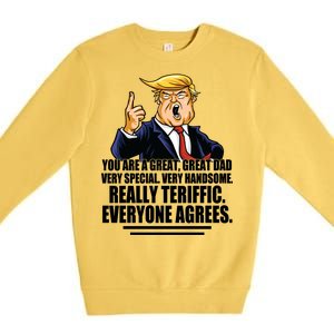 Great Dad! Everyone Agrees Trump Funny Father Premium Crewneck Sweatshirt