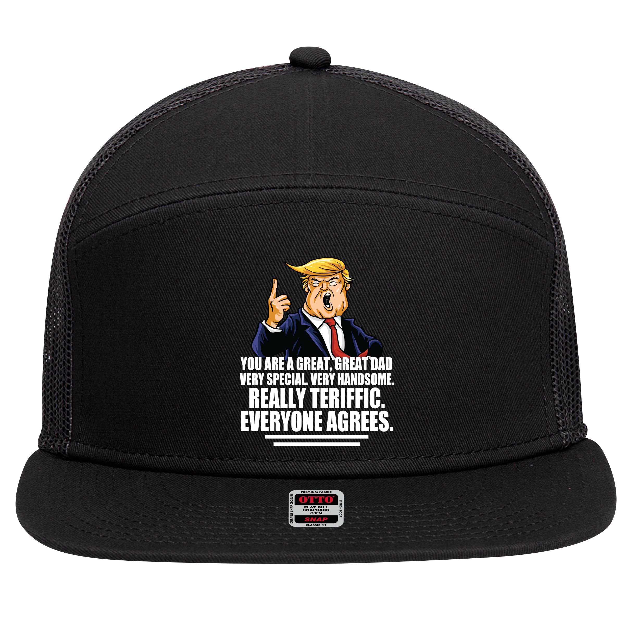 Great Dad! Everyone Agrees Trump Funny Father 7 Panel Mesh Trucker Snapback Hat