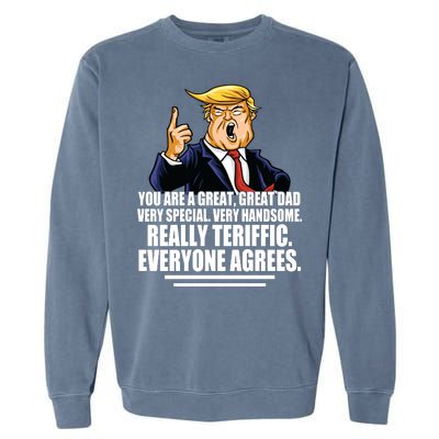 Great Dad! Everyone Agrees Trump Funny Father Garment-Dyed Sweatshirt