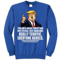 Great Dad! Everyone Agrees Trump Funny Father Sweatshirt