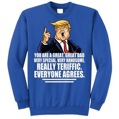 Great Dad! Everyone Agrees Trump Funny Father Sweatshirt