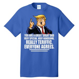 Great Dad! Everyone Agrees Trump Funny Father Tall T-Shirt