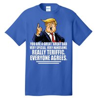 Great Dad! Everyone Agrees Trump Funny Father Tall T-Shirt