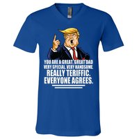 Great Dad! Everyone Agrees Trump Funny Father V-Neck T-Shirt