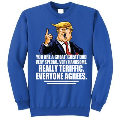 Great Dad! Everyone Agrees Trump Funny Father Tall Sweatshirt