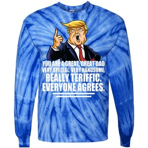 Great Dad! Everyone Agrees Trump Funny Father Tie-Dye Long Sleeve Shirt