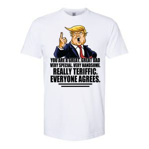 Great Dad! Everyone Agrees Trump Funny Father Softstyle CVC T-Shirt