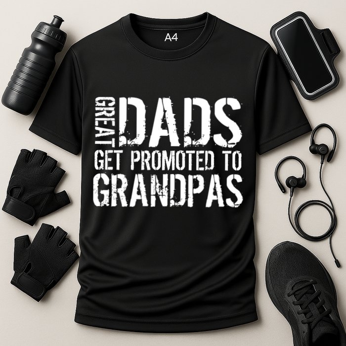 Great Dads Get Promoted To Grandpas Cooling Performance Crew T-Shirt