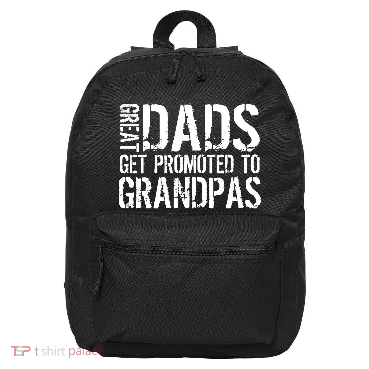 Great Dads Get Promoted To Grandpas 16 in Basic Backpack