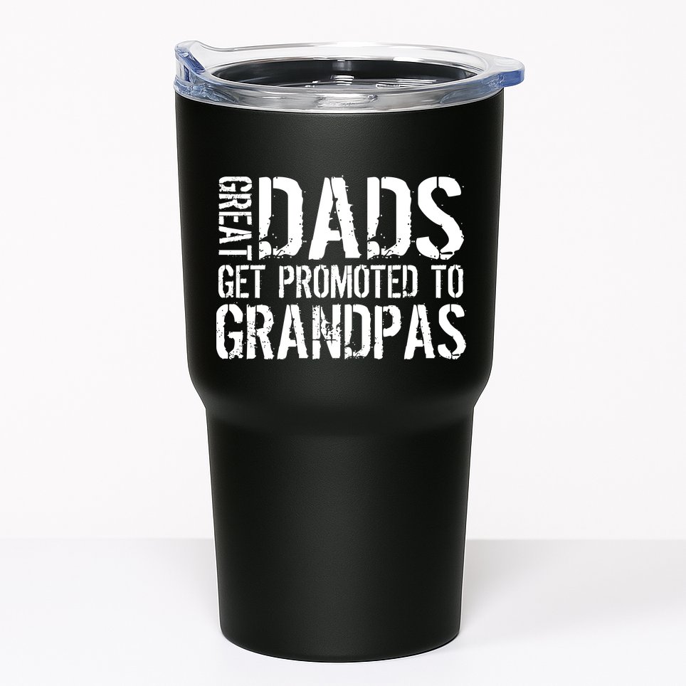 Great Dads Get Promoted To Grandpas Tumbler
