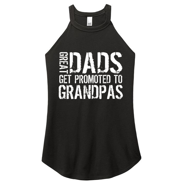 Great Dads Get Promoted To Grandpas Women's Perfect Tri Rocker Tank