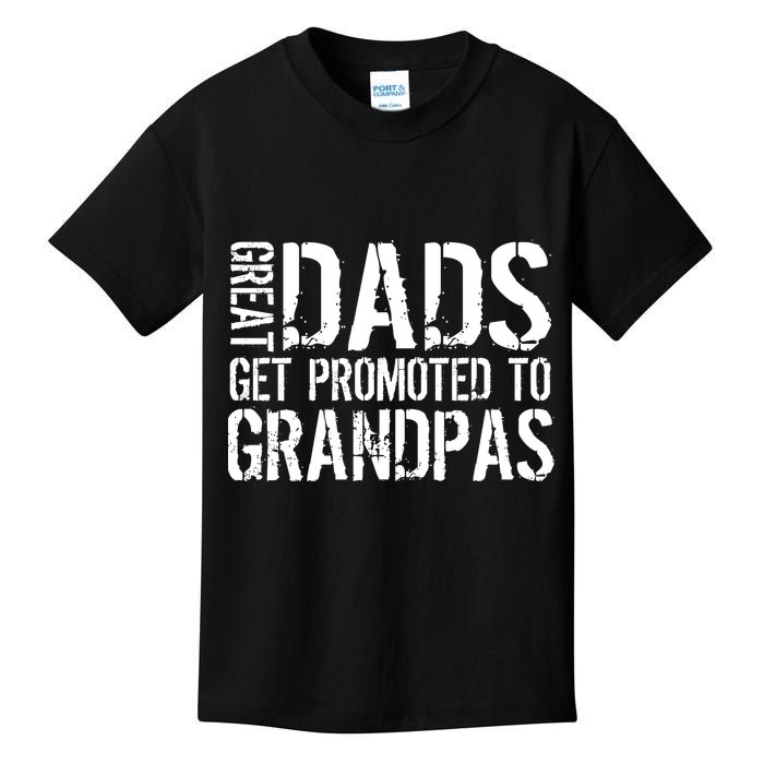 Great Dads Get Promoted To Grandpas Kids T-Shirt