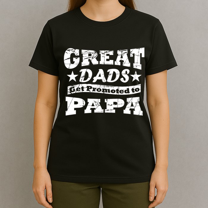 Great Dads Get Promoted To Papa T-Shirt