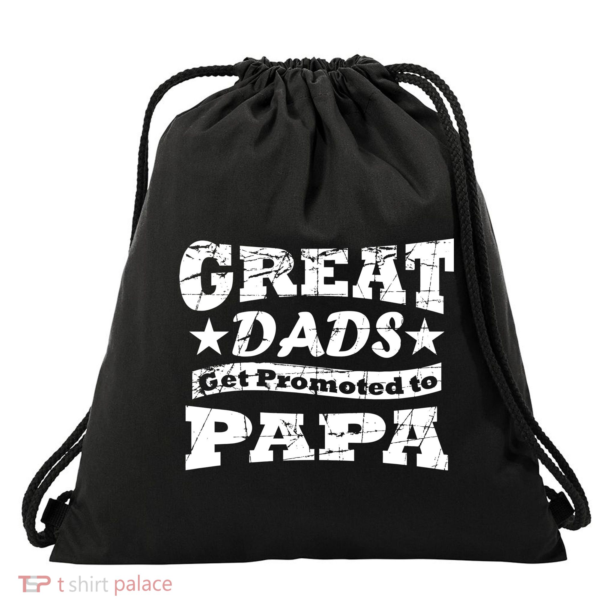 Great Dads Get Promoted To Papa Drawstring Bag