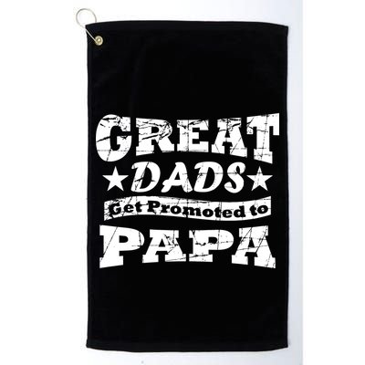 Great Dads Get Promoted To Papa Golf Towel