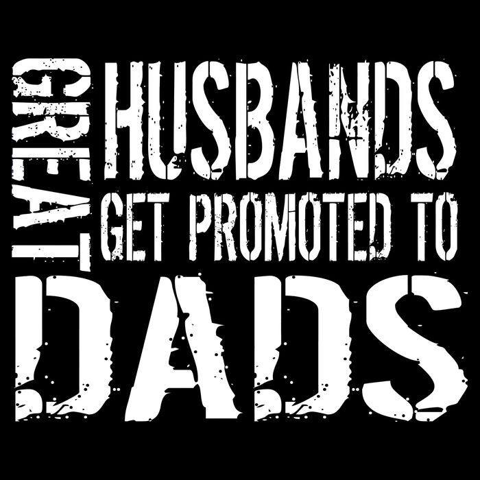 Great Husbands Get Promoted To Dads Toddler T-Shirt