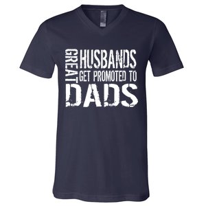 Great Husbands Get Promoted To Dads V-Neck T-Shirt