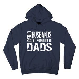 Great Husbands Get Promoted To Dads Tall Hoodie