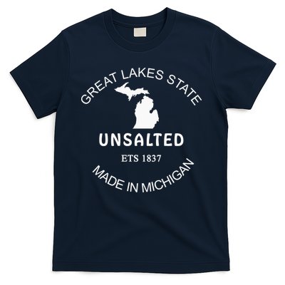 Great Lakes State Unsalted Est 1837 Made In Michigan T-Shirt