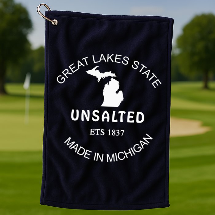 Great Lakes State Unsalted Est 1837 Made In Michigan Golf Towel
