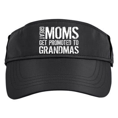 Great Moms Get Promoted To Grandmas Adult Drive Performance Visor