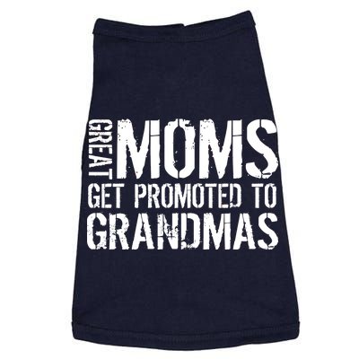 Great Moms Get Promoted To Grandmas Doggie Tank