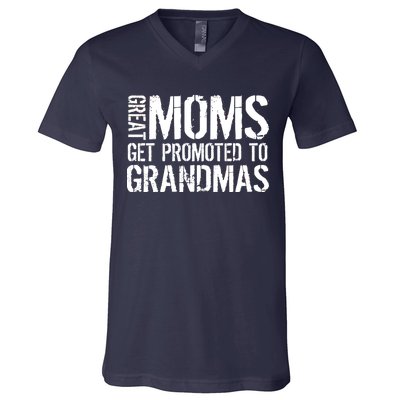 Great Moms Get Promoted To Grandmas V-Neck T-Shirt