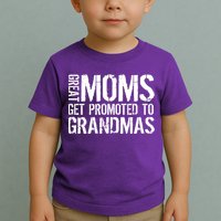 Great Moms Get Promoted To Grandmas Toddler T-Shirt