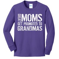 Great Moms Get Promoted To Grandmas Kids Long Sleeve Shirt