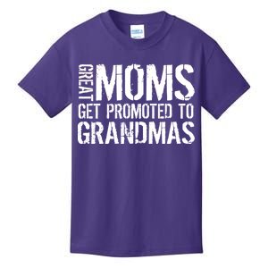 Great Moms Get Promoted To Grandmas Kids T-Shirt