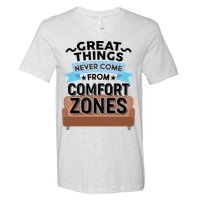Great Things Never Come From Comfort Zones V-Neck T-Shirt
