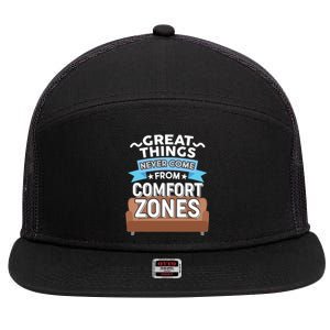 Great Things Never Come From Comfort Zones 7 Panel Mesh Trucker Snapback Hat