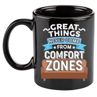 Great Things Never Come From Comfort Zones 11oz C Handle Ceramic Mug