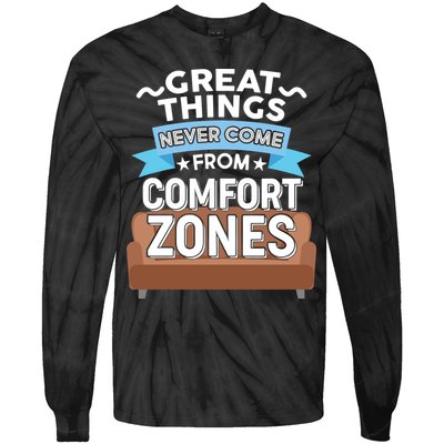 Great Things Never Come From Comfort Zones Tie-Dye Long Sleeve Shirt