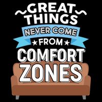 Great Things Never Come From Comfort Zones Tie-Dye T-Shirt
