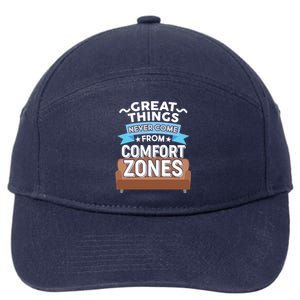 Great Things Never Come From Comfort Zones 7-Panel Snapback Hat