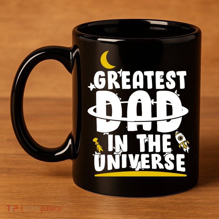 Greatest Dad In The Universe 11oz C Handle Ceramic Mug