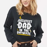 Greatest Dad In The Universe Cropped Pullover Crew