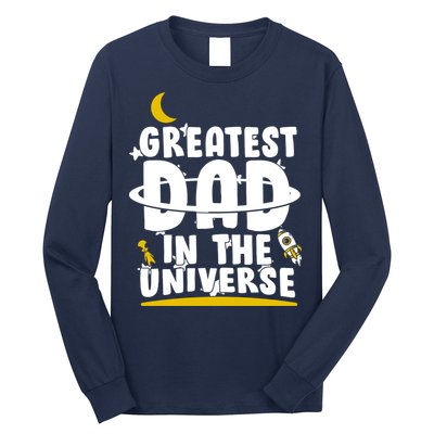 Greatest Dad In The Universe Long Sleeve Shirt