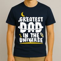 Greatest Dad In The Universe T-Shirt