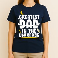 Greatest Dad In The Universe T-Shirt