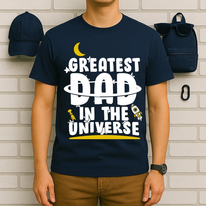 Greatest Dad In The Universe T-Shirt