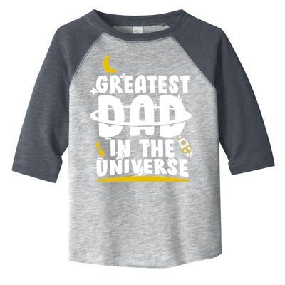 Greatest Dad In The Universe Toddler Fine Jersey T-Shirt