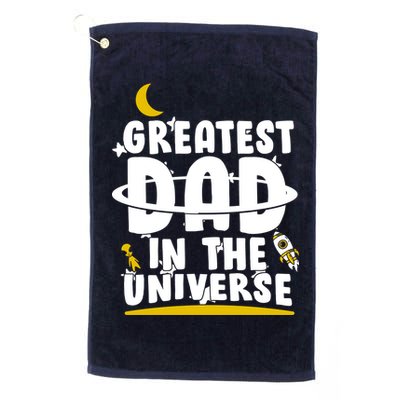 Greatest Dad In The Universe Golf Towel