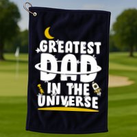 Greatest Dad In The Universe Golf Towel