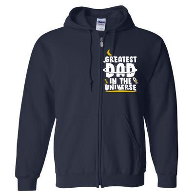 Greatest Dad In The Universe Full Zip Hoodie