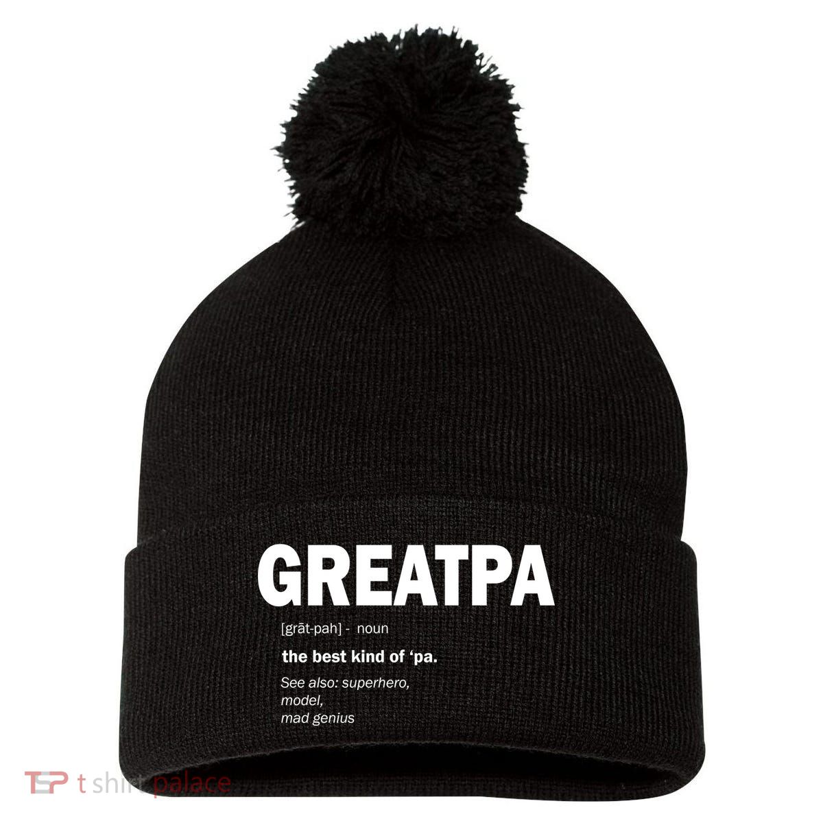Greatpa The Best Kind Of Pa Pom Pom 12in Knit Beanie
